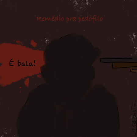 Ilustração de uma silhueta semelhante a de Donald Trump, com uma espingarda à direita, apontando para sua cabeça, e sangue à direita, saindo de sua cabeça. Acima de sua cabeça, está escrito "Remédio para pedófilo", e no sangue está escrito " é bala!".